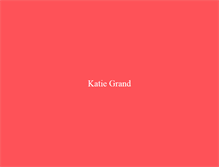 Tablet Screenshot of katiegrand.com